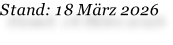 Stand: 18 März 2026
